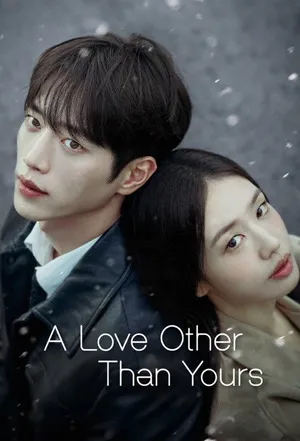 A Love Other Than Yours 2026 Season 01 - English Audio WEB-DL | Dubbed Hindi Movie [EP – 04 Added]